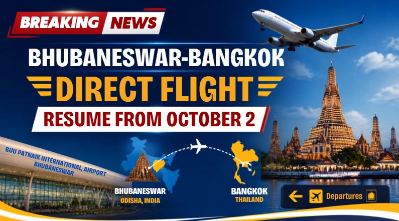 Bhubaneswar-Bangkok Direct Flight to Resume From October 2